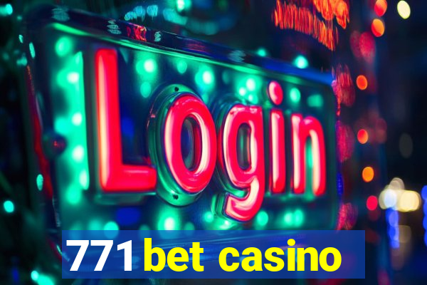 771 bet casino